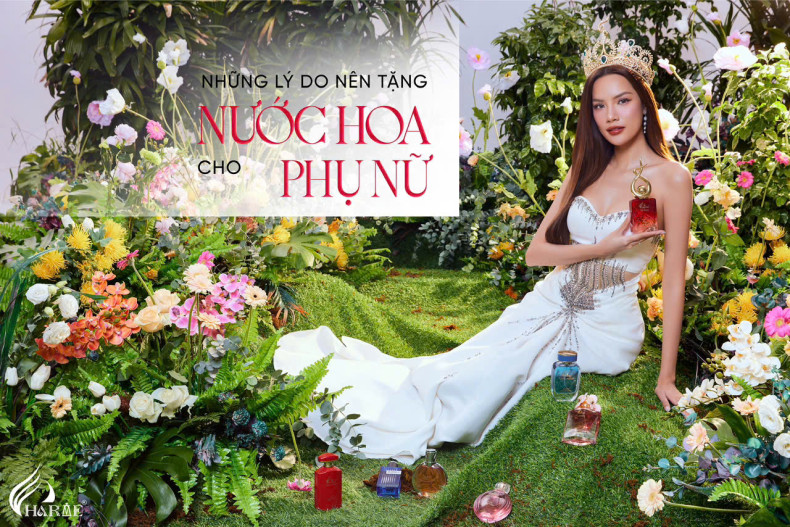 Những Lý Do Nên Tặng Nước Hoa Cho Phái Đẹp – Gợi Ý 5 Mùi Hương